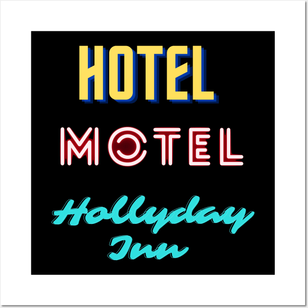 hotel,motel,hollyday inn art Wall Art by hrithikart24